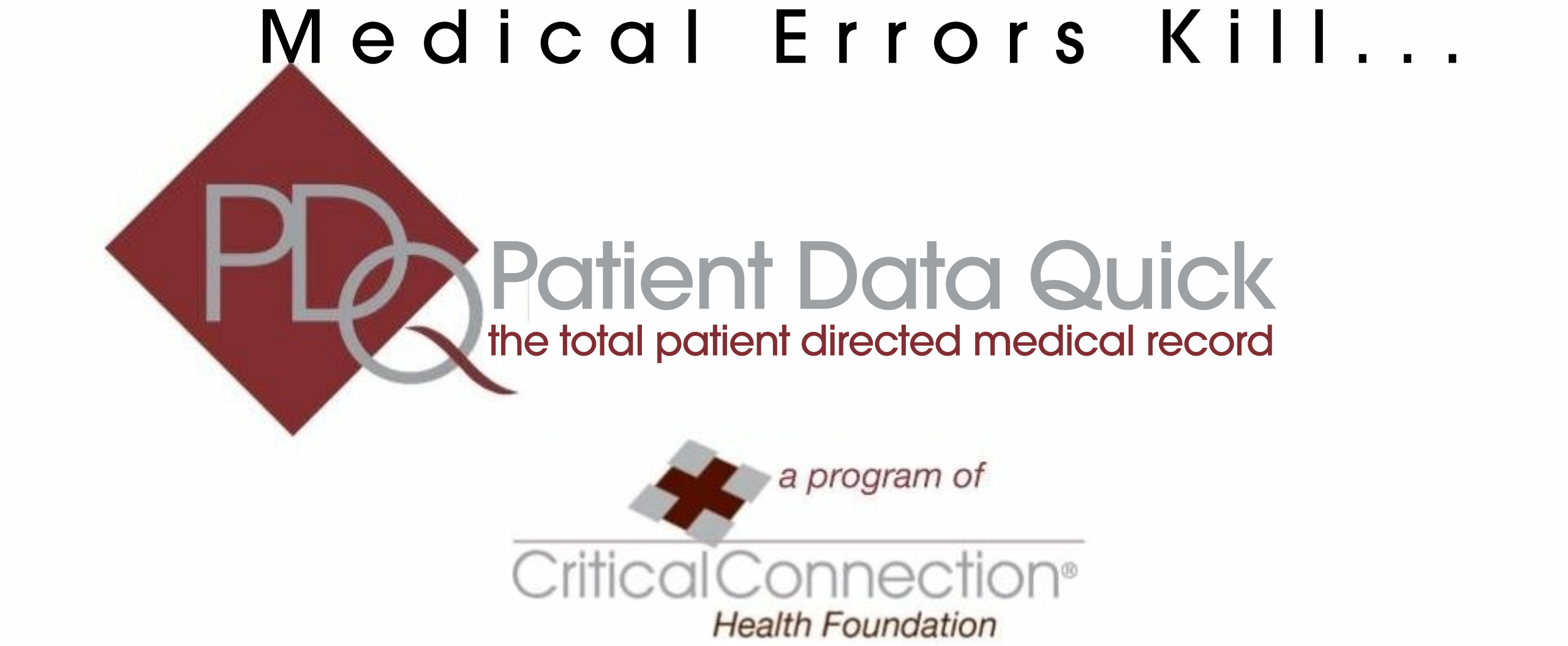Patient Data Quick (PDQ): The Total Patient Directed Medical Record